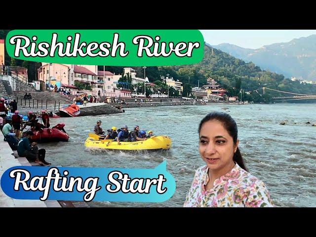 Rishikesh Me Rafting Start Ho Gayi -Rishikesh -River Rafting