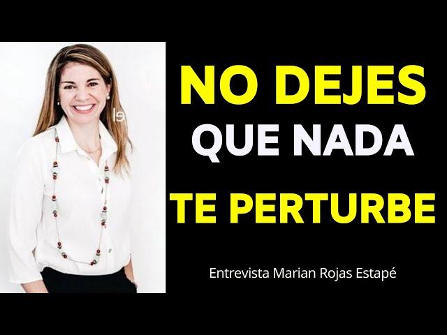 Domina Tus Pensamientos y Tus Miedos | Entrevista MARIAN ROJAS ESTAPÉ