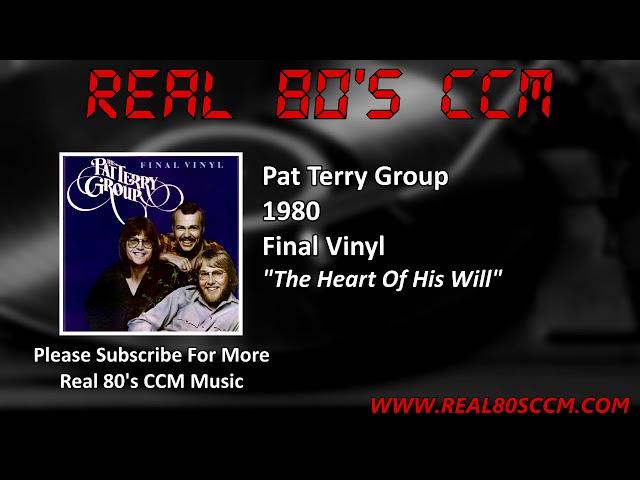 Pat Terry Group - The Heart Of His Will