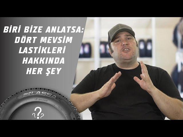 Biri Bize Anlatsa: Dört Mevsim Lastikleri Hakkında Her Şey