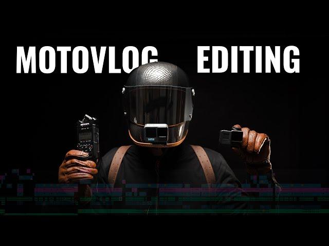 Motovlog- Post Production