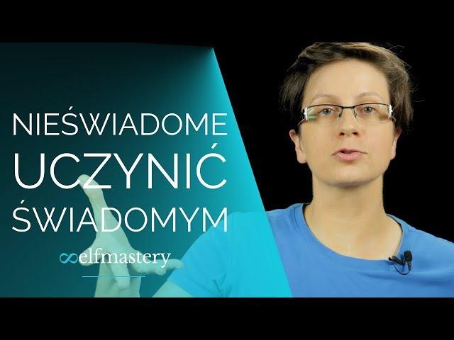 Czym Są i Jak Działają Przekonania | Nieświadome Uczynić Świadomym