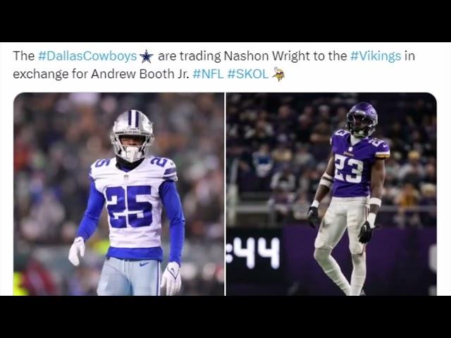 Cowboys traded Nahshon Wright to the Minnesota Vikings for CB Andrew Booth.