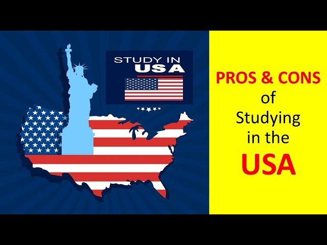 PROS and CONS of Studying in the USA