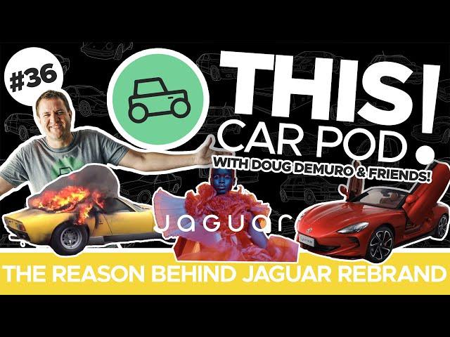 I Drove Chinese Cars in America! Making Sense of the Jaguar Rebrand! Miura Fire? THISCARPOD! EP36