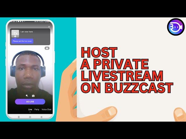 How to Host A Private Livestream On Buzzcast