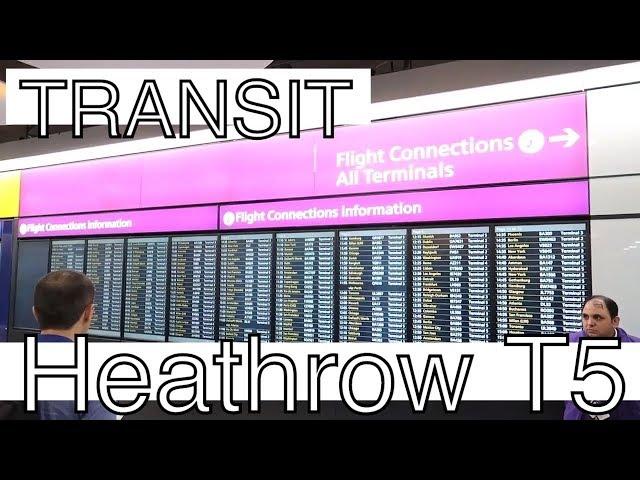 Transfer at Heathrow Terminal 5 London LHR Airport T5 | Guide - Inside -Landing - Departures