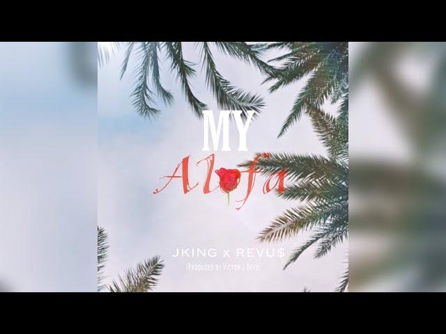 Revus - My Alofa (Audio) ft. JKING