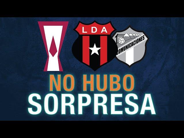 ALAJUELENSE ELIMINÓ A COMUNICACIONES DE LA COPA CENTROAMERICANA 2024