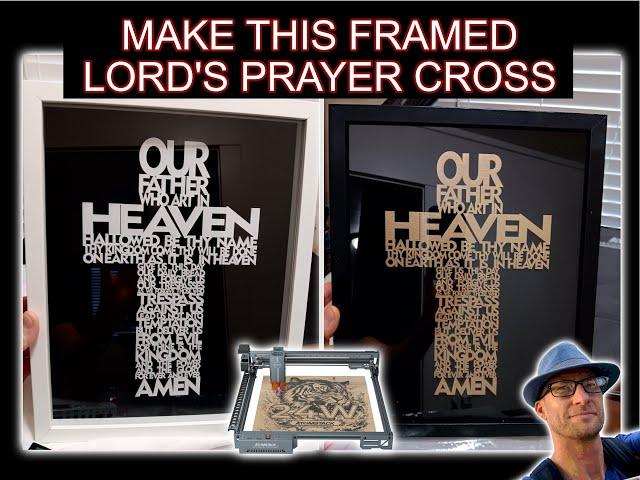 Make a Framed Lord's Prayer Cross (Lightburn, Laser Cutter / Engraver)