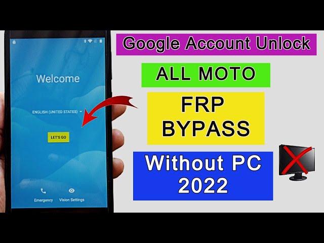 All Moto/Motorola FRP Bypass 2022 / Google Account Bypass Without PC 1000% Working Method