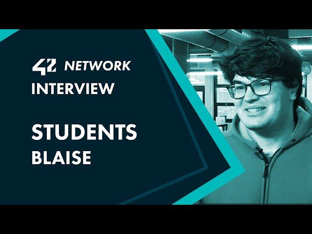 ITW@42 - Students - Blaise