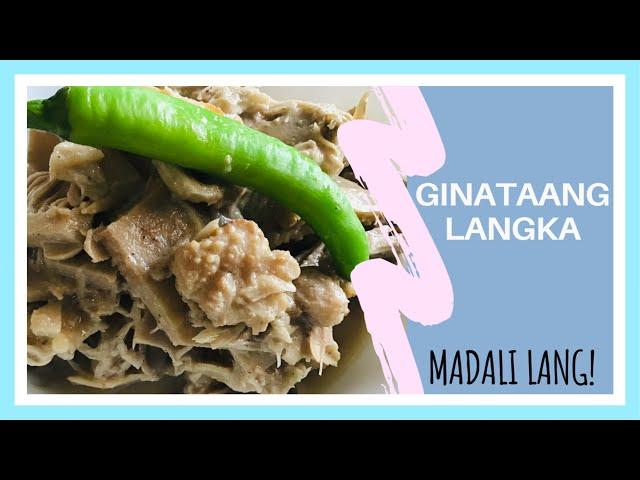EASY GINATAANG LANGKA 2019 / Wilmee Miraflores