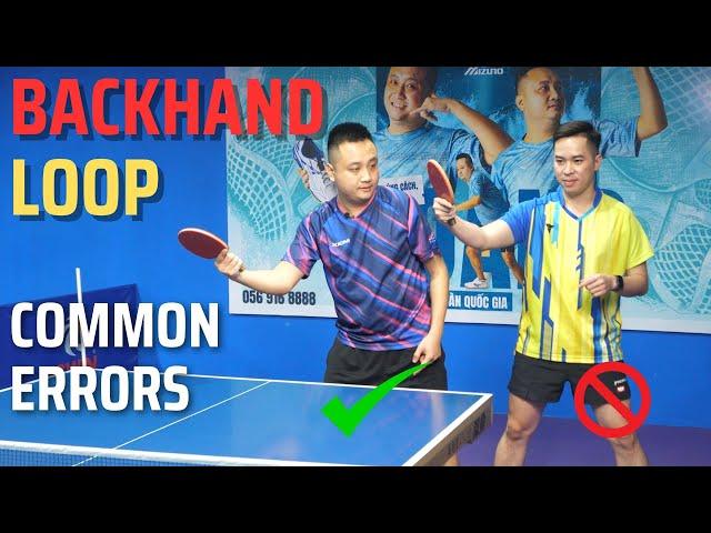 How to FIX Common ERRORS of Backhand Loop Against Backspin | Table Tennis Review | TTR