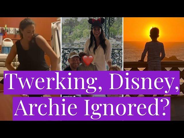 When is Enough Enough? Meghan Markle's Twerking, Lilibet Gets Disneyland Birthday, Archie Ignored?