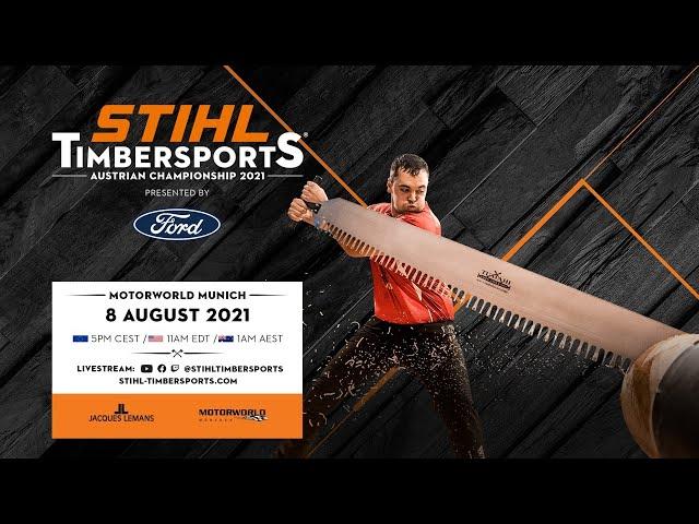 STIHL TIMBERSPORTS® Austrian Championship 2021