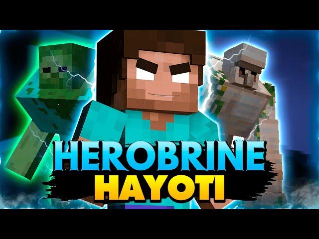 HEROBRINE HAYOTI - MINECRAFT