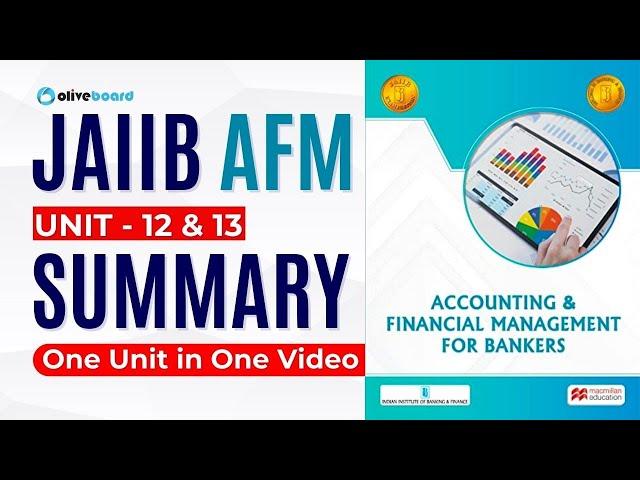 JAIIB AFM Macmillan Book Summary | Unit - 12 & 13 | JAIIB Macmillan Book | AFM By Pradyumna Sir
