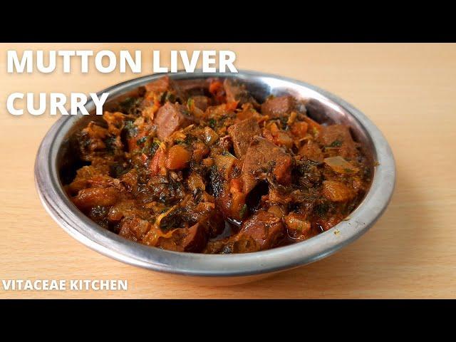 MUTTON LIVER CURRY | LIVER (GOAT) TOMATO CURRY | HEALTHY LIVER CURRY | LIVER CURRY HEALTH BENEFITS