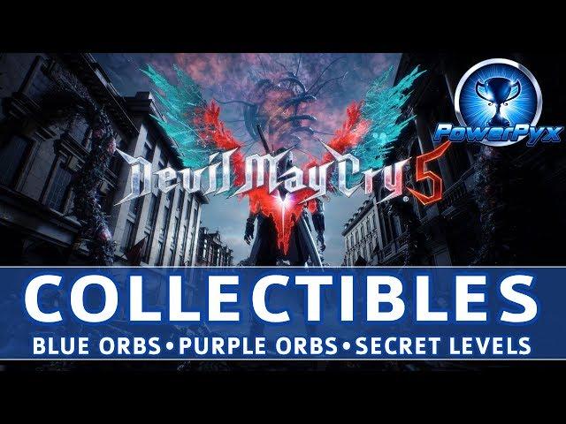 Devil May Cry 5 (DMC5) - All Collectible Locations (Blue & Purple Orb Fragments, Secret Missions)