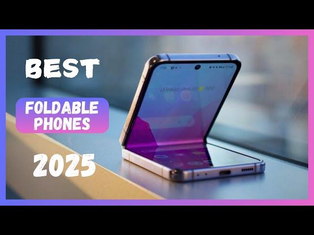 Check Out The Ultimate Foldable Phone Of 2025 - Watch Before A Purchase!