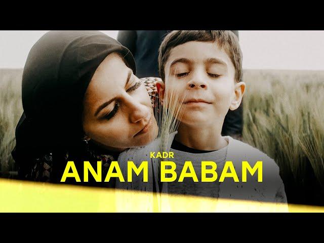 KADR - ANAM BABAM (Official Video)