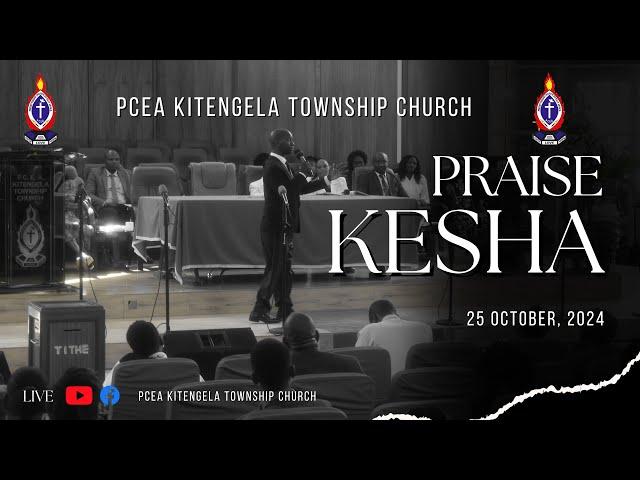 PCEA KITENGELA TOWNSHIP CHURCH PRAISE KESHA