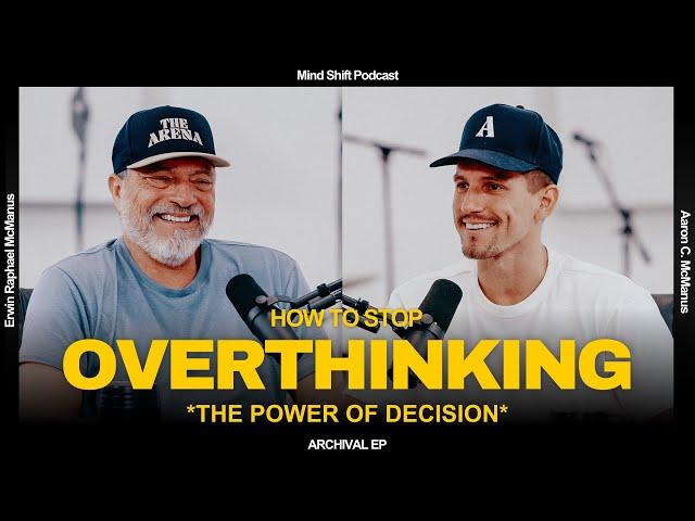 How To Stop Overthinking: The Power Of Decision - ARCHIVAL Mind Shift