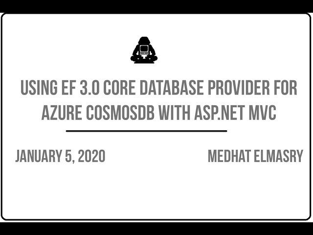 Using EF 3.0 Core database provider for Azure Cosmos DB with ASP.NET MVC