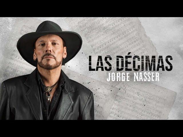 Jorge Nasser - Las Décimas (Video Oficial)