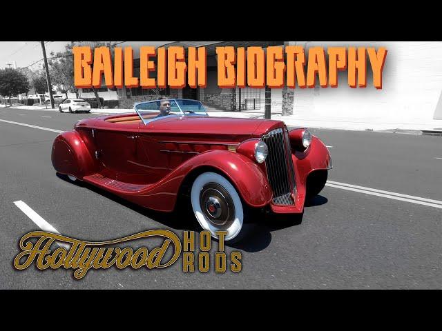 Baileigh Biography: Hollywood Hot Rods