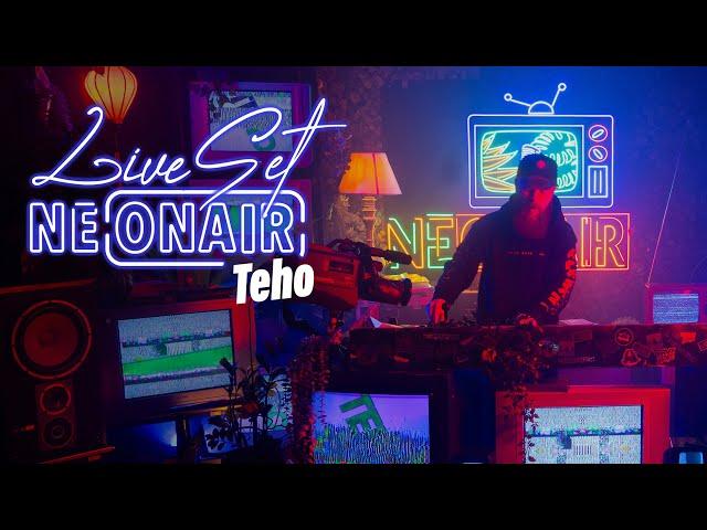 TEHO | NEONAIR LIVE SET