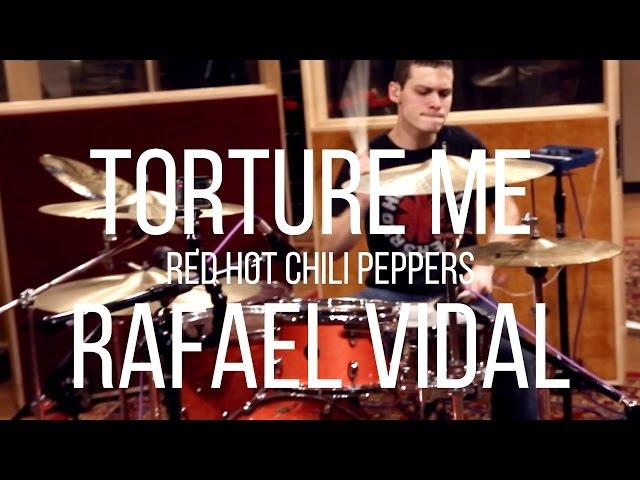 Torture Me - Red Hot Chili Peppers - Drum Cover - Rafael Vidal