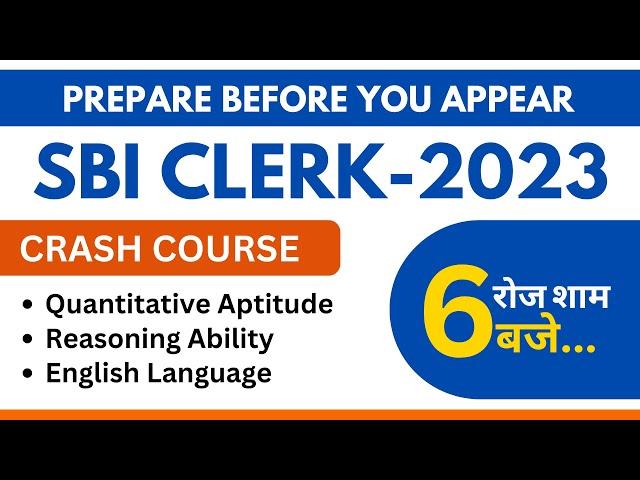 SBI Clerk 2023-24 || Prelims Exam ||  Crash Course Details || Chanakyas Coaching Chandigarh