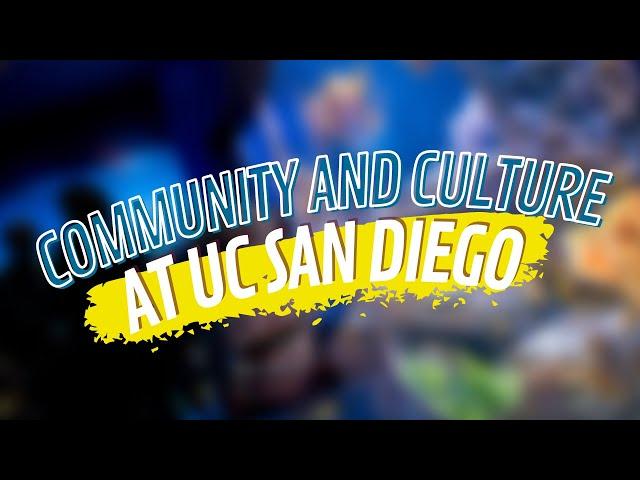 Community and Culture at UC San Diego