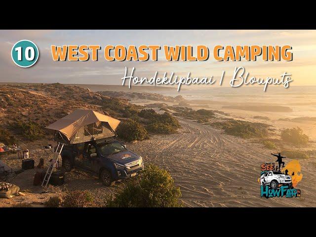 Just To See How Far It Is - Ep 10: West Coast Wild Camping, Hondeklipbaai and beautiful Blouputs