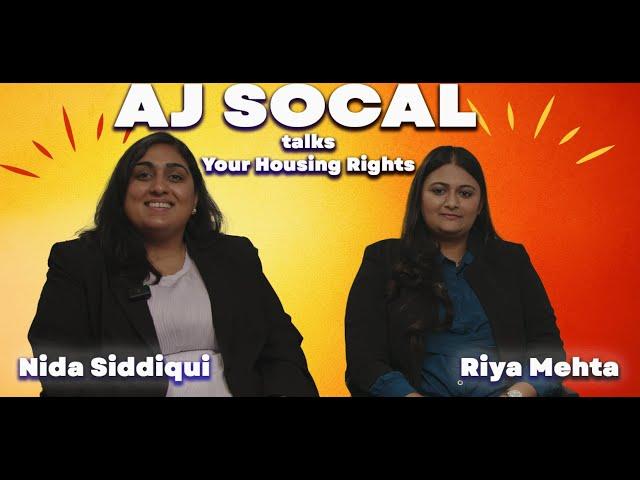 Riya Mehta & Nida Siddiqui break down your housing rights | AJ SOCAL