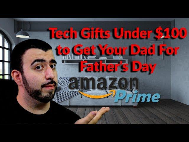 Tech Gifts Under $100 to Get Your Dad on Father's Day - YouTube Tech Guy