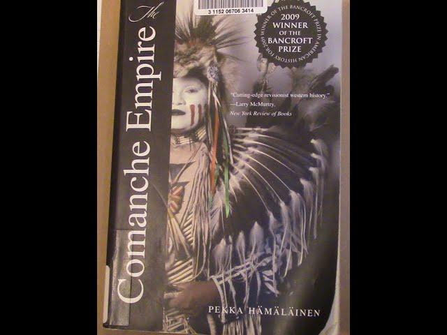 The Comanche Empire by Pekka Hamalainen - A Book Review!