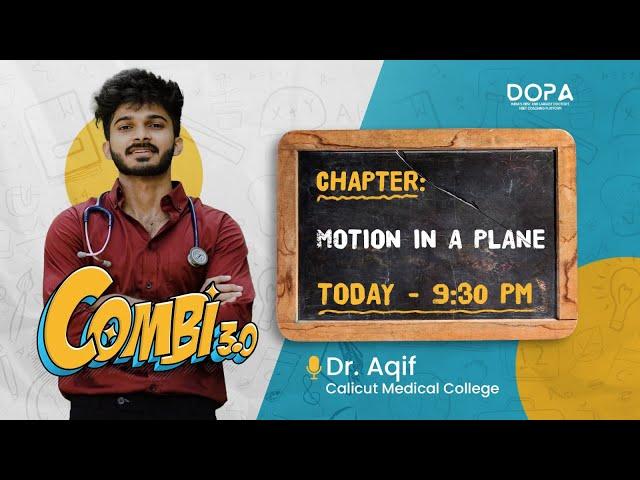 MOTION IN A PLANE  | Combi 3.0 | Dr Aqif #neet2024 #neetprepartion