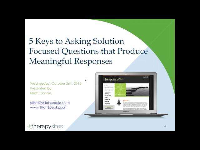 5 Keys to Asking Solution Focused Questions that Produce Meaningful Responses