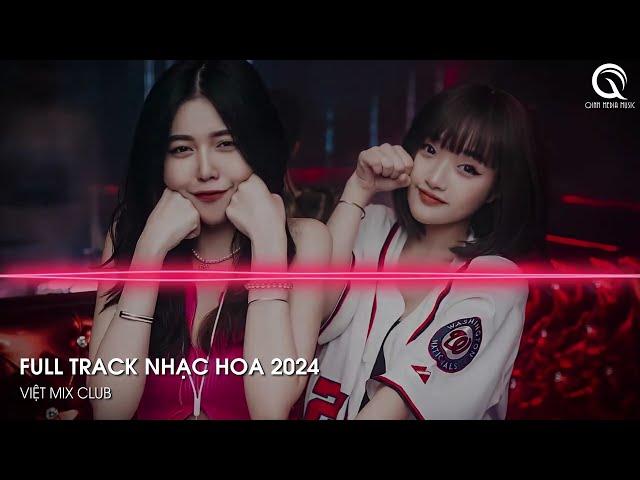 NHẠC TRUNG QUỐC REMIX 2024 - NHẠC HOA REMIX HOT TIKTOK - FULL SET NHẠC TRUNG REMIX HAY 2024