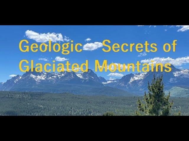 Amazing Glacial Landforms and the March 2020 Earthquake in Central Idaho near Stanley