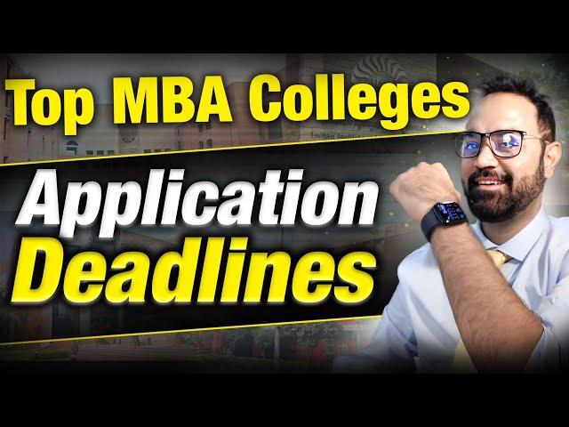 MBA Colleges Application Deadlines You Shouldn't Miss | Important Dates | MBA Bschool Guide #mba