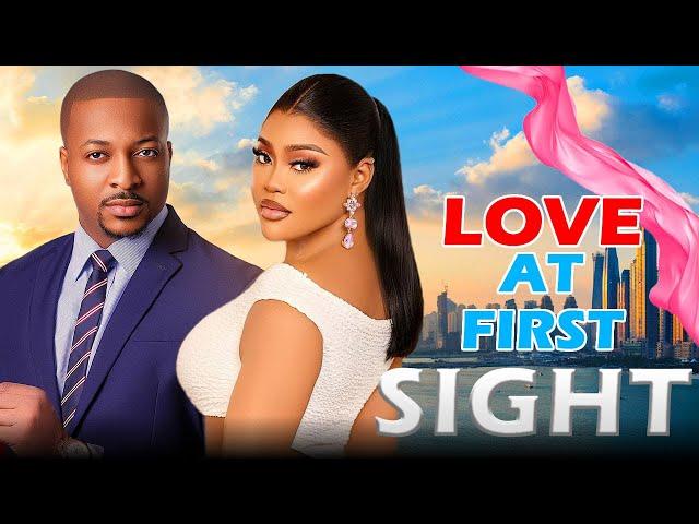 LOVE AT FIRST SIGHT - LATEST NOLLYWOOD MOVIE - IK OGBONNA, CHIOMA NWAOHA