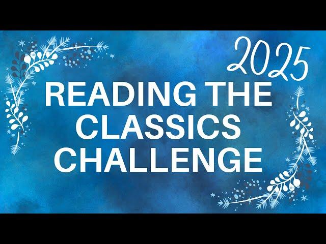 ANNOUNCEMENT!!!!! 2025 Reading the Classics Challenge 