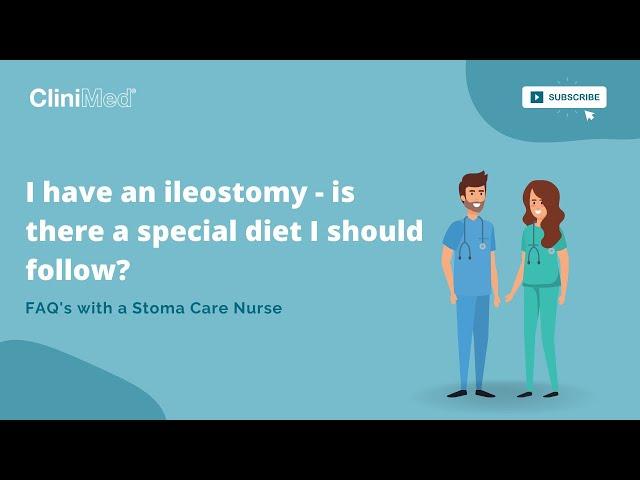 I have an ileostomy - is there a special diet I should follow? - Leisa McParland, Stoma Care Nurse