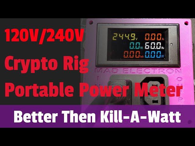 Crypto Rig Portable Power Meter Build