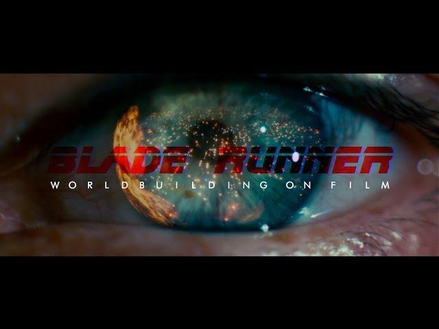 Blade Runner - Worldbuilding on Film