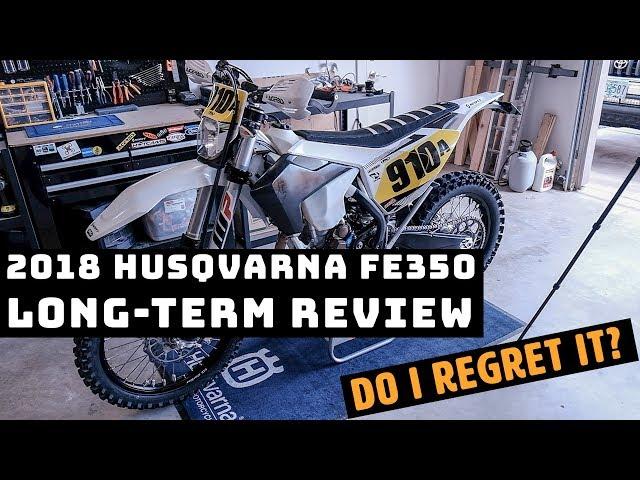 2018 Husqvarna FE 350 Long-Term Review - 2500 miles later!